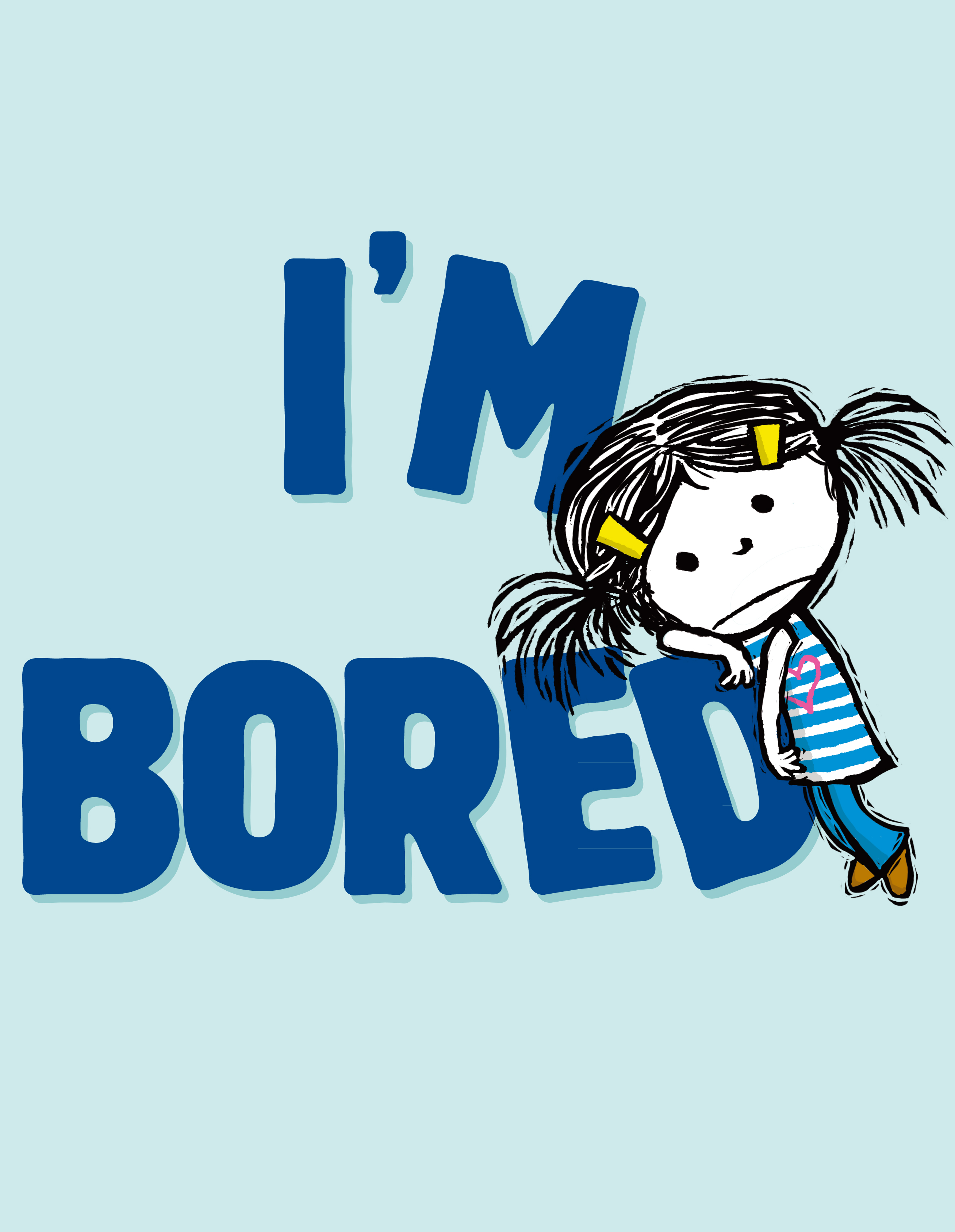  I’m Bored