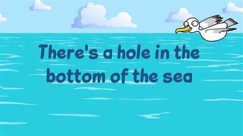 There’s a hole in the bottom of the sea