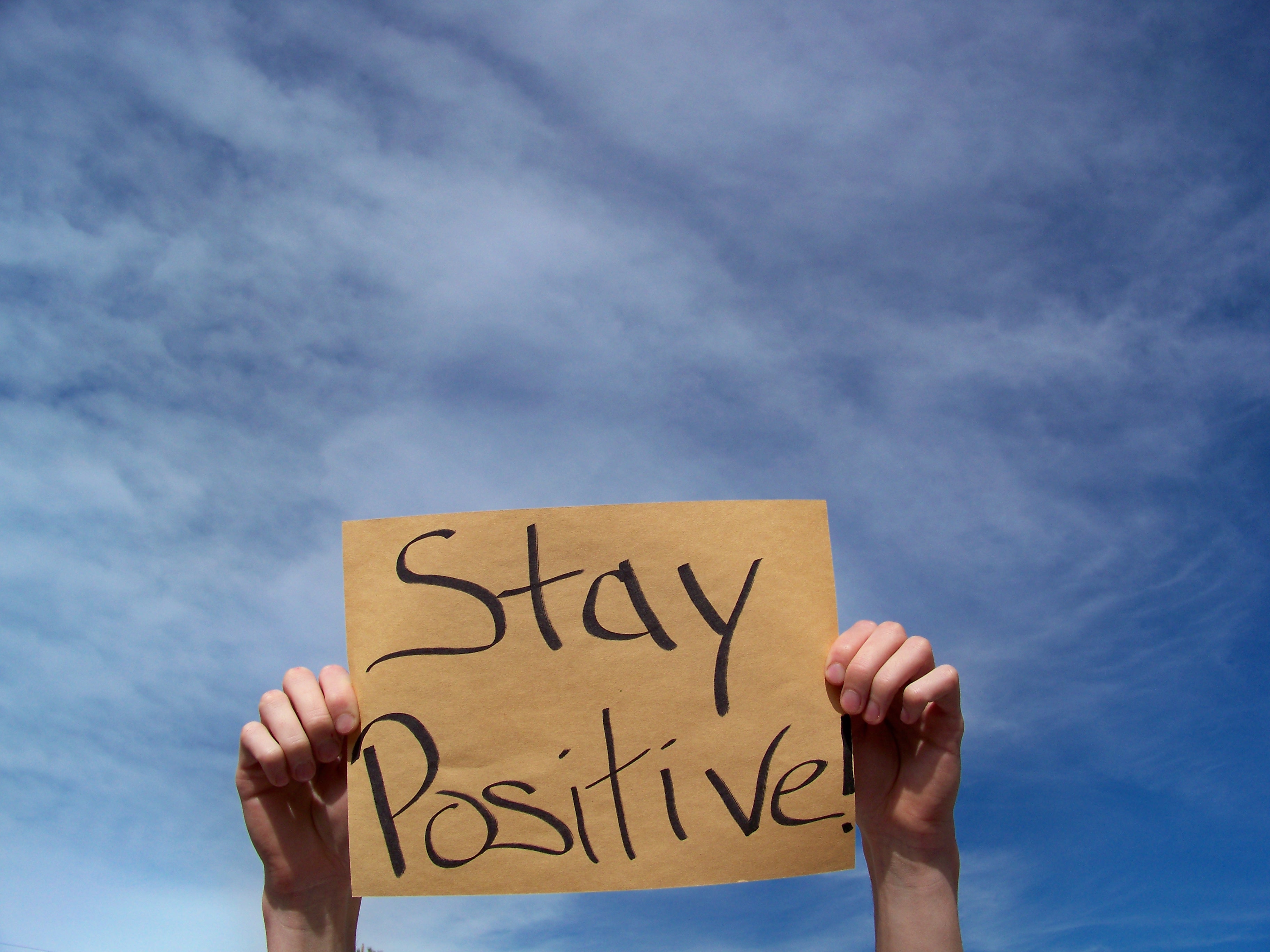 Stay positive