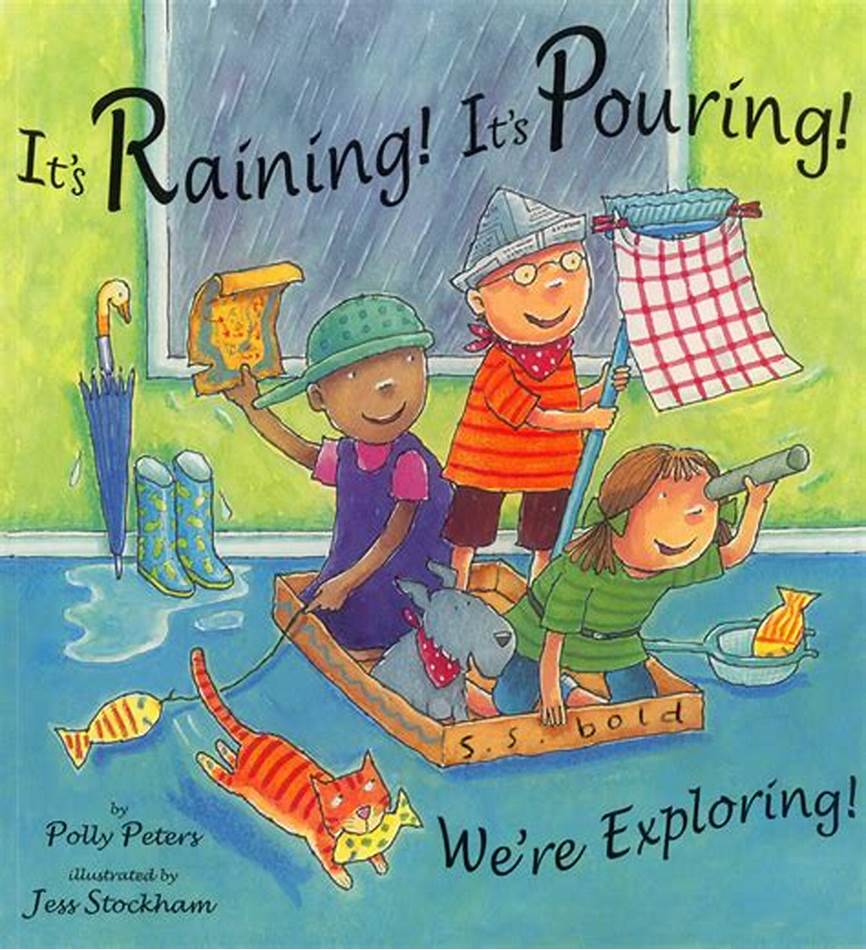 It’s Raining, It’s Pouring